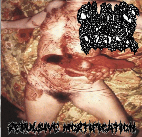 Clumps Of Flesh : Repulsive Mortification